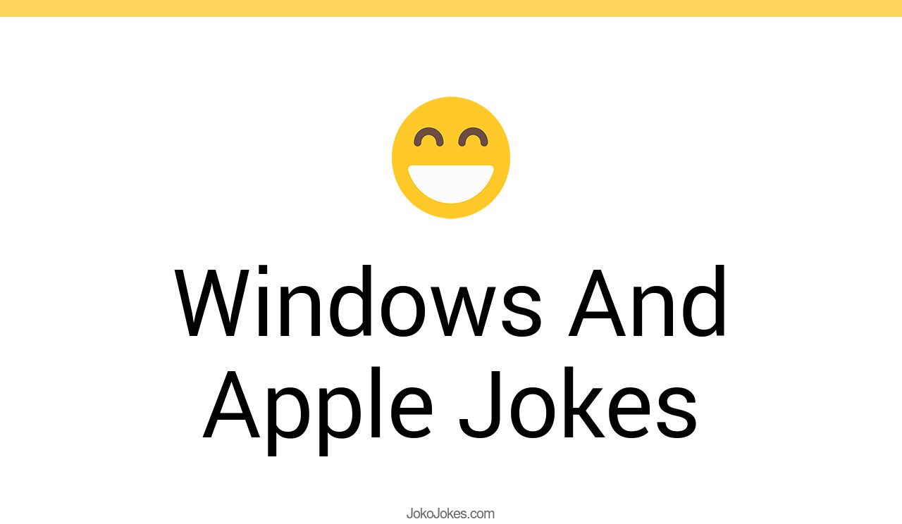 89+ Windows And Apple Jokes And Funny Puns JokoJokes