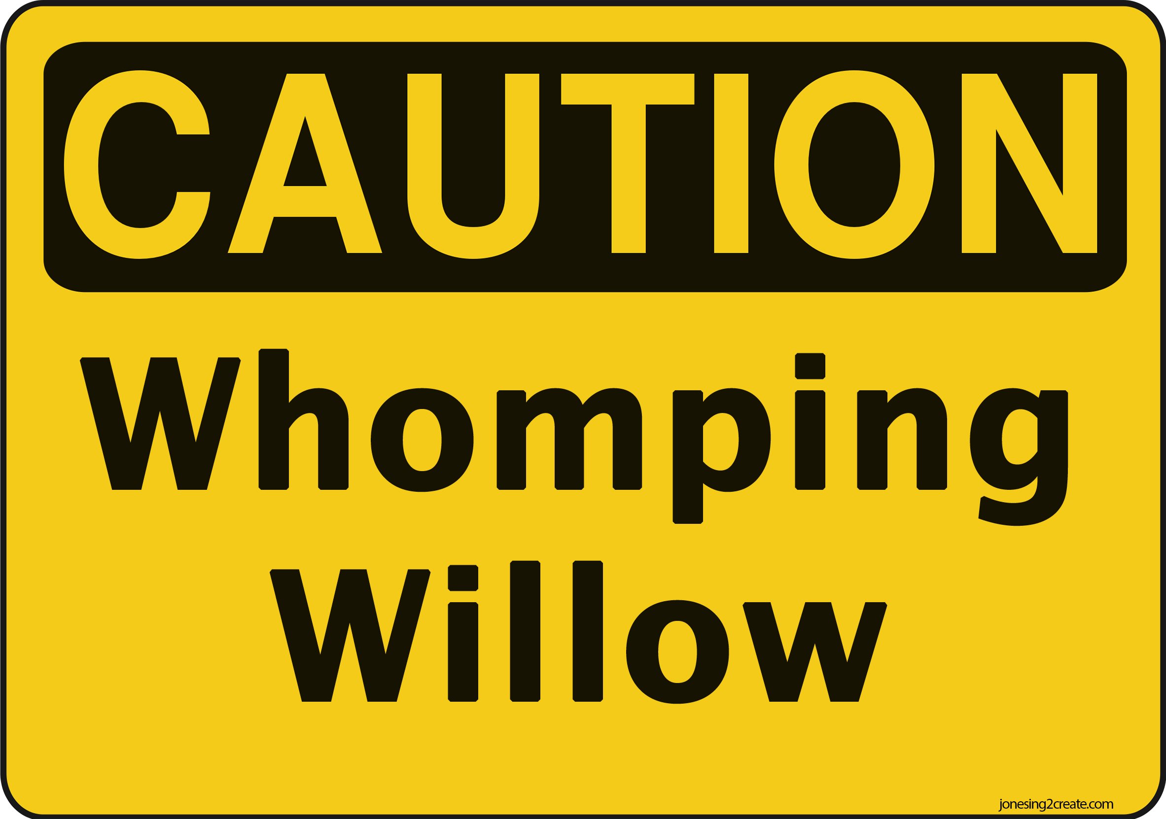 whompingwillowsign Jonesing2Create