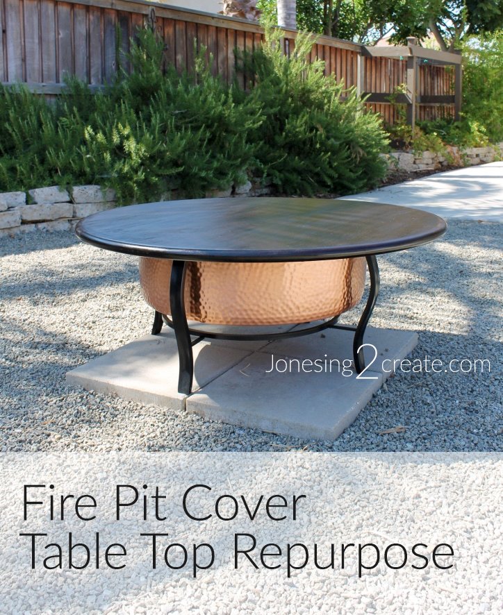 Fire Pit Cover Table Top Repurpose Jonesing2Create