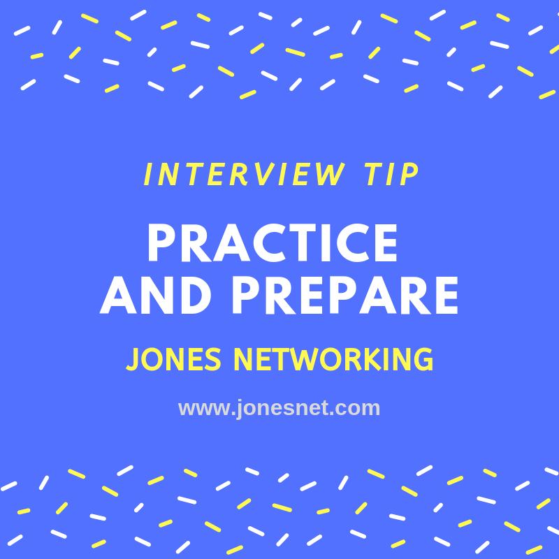 Practice & Prepare for Common Interview Questions Jones Networking