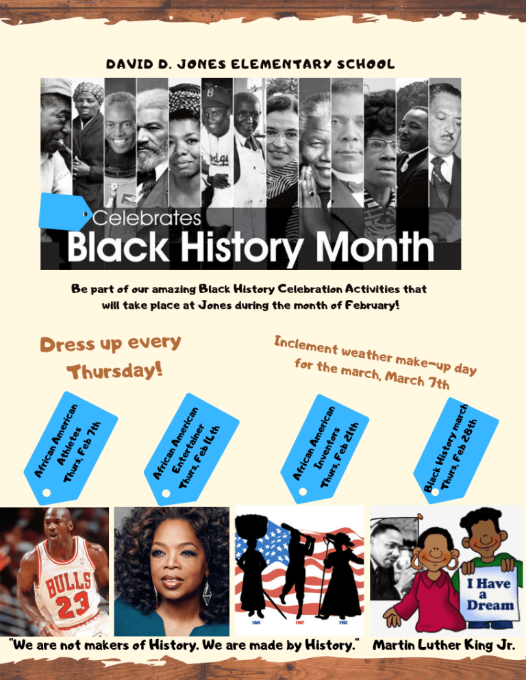 Black History Month events planned David D. Jones Elementary PTA