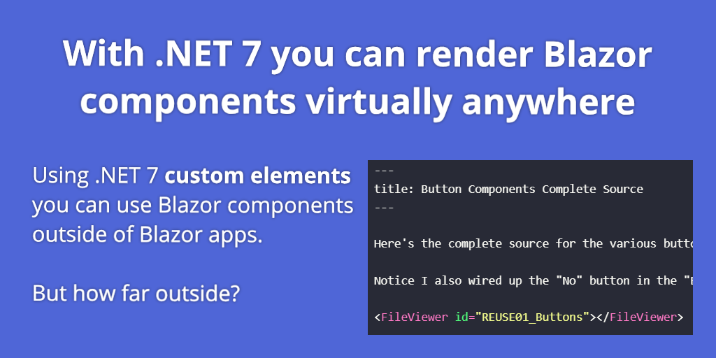 Using 7's Blazor Custom Elements to render dynamic content