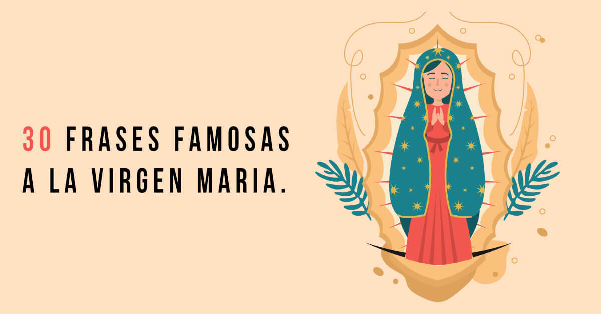 33 Frases marianas, Pensamientos a la Virgen María
