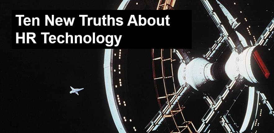Ten New Truths About The HR Technology Market – JOSH BERSIN