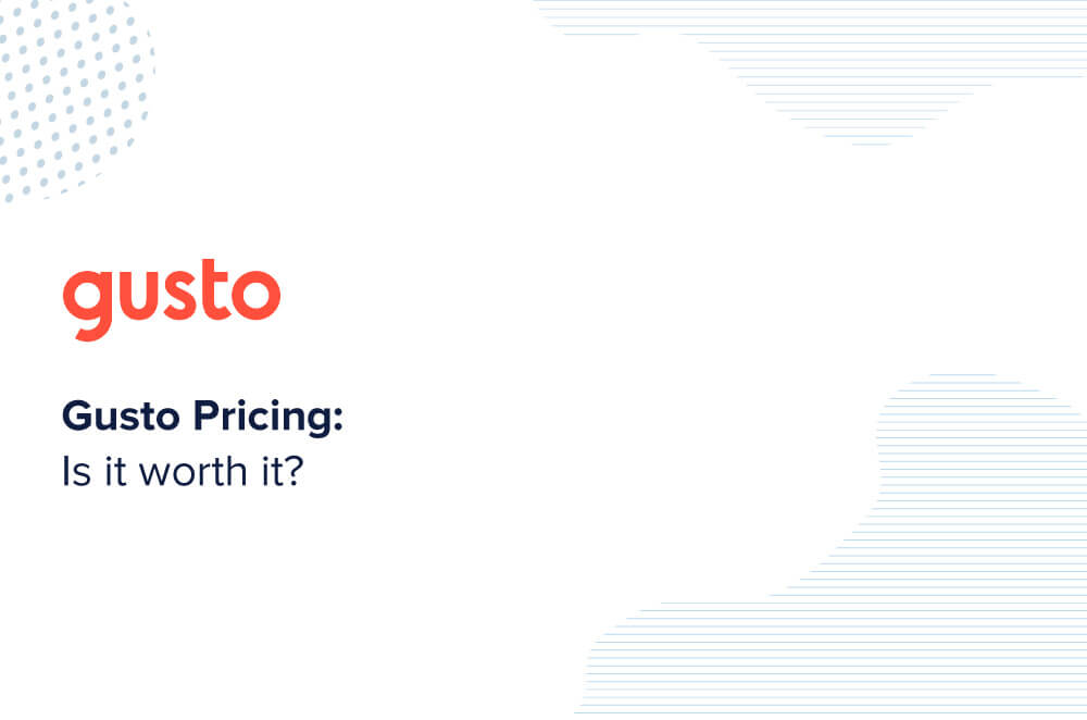 Gusto Pricing Is It Worth It?