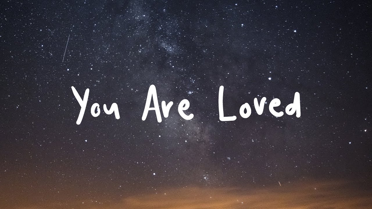 You Are Loved Joshua N. Hook