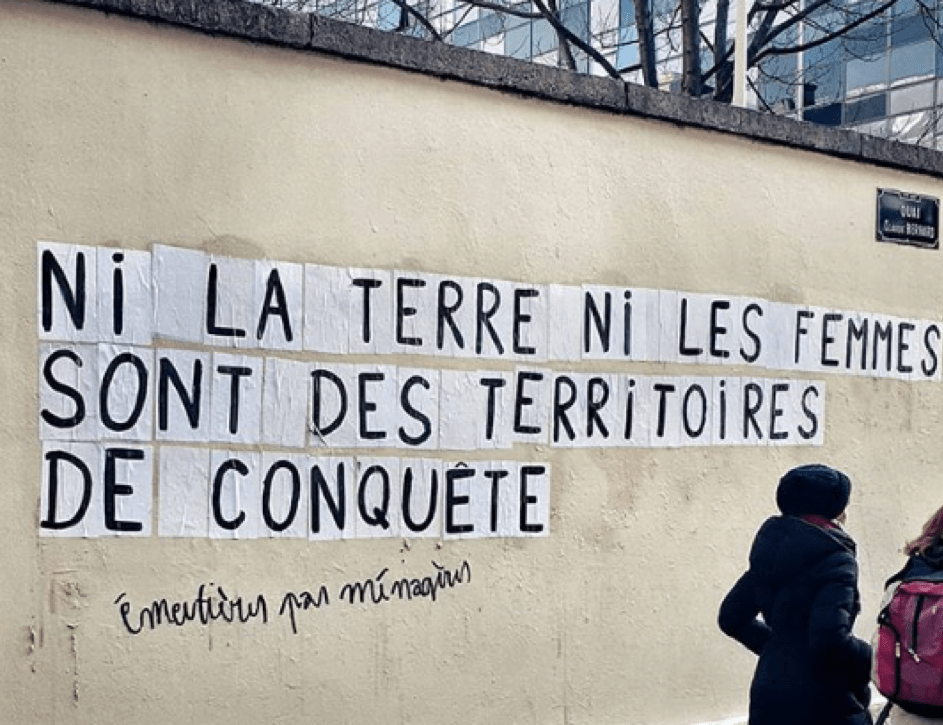 Ni la Terre, ni les femmes* ne sont des territoires de conquête! Le