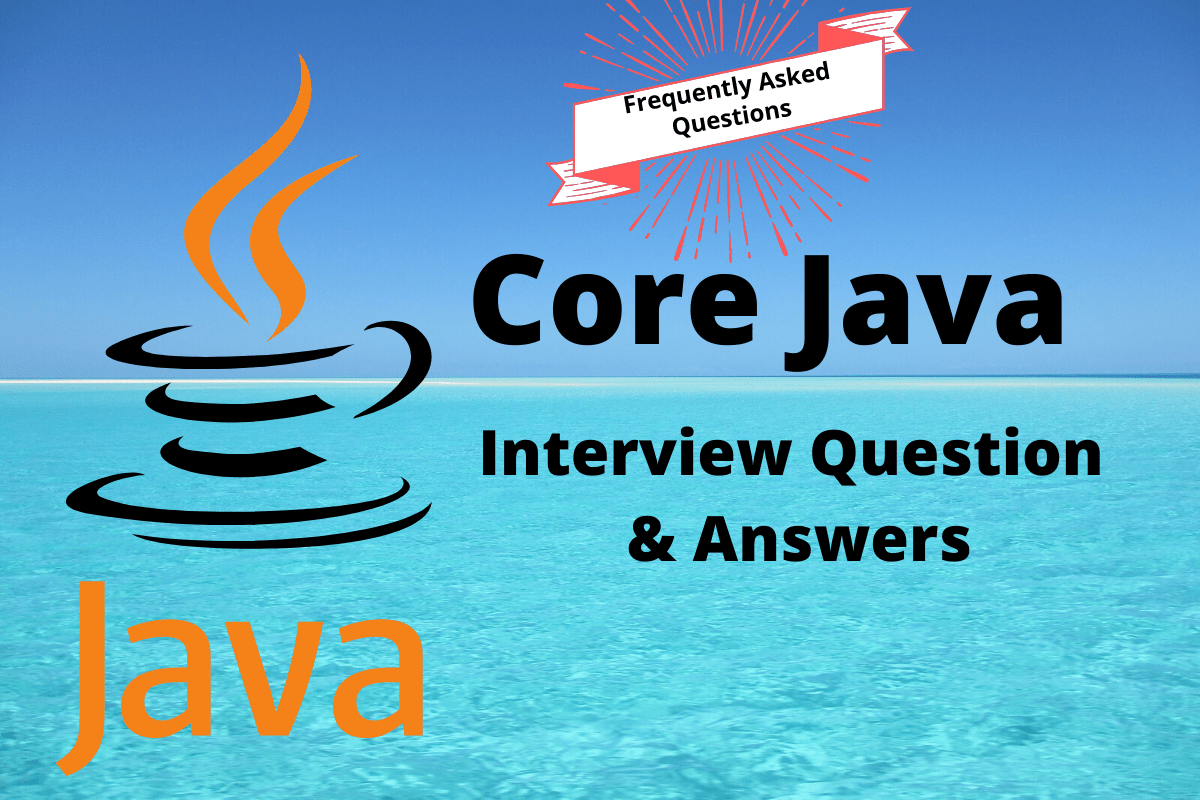 Top 100+ Core Java Interview Questions DigitalOcean