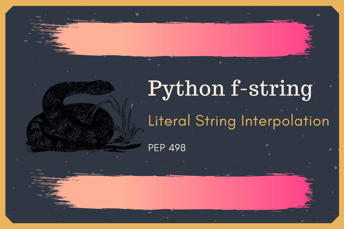 Python fstrings PEP 498 Literal String Interpolation DigitalOcean