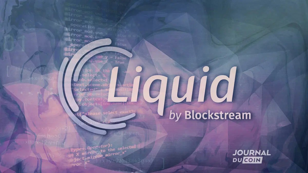 Blockstream met en ligne "Liquid" Journal du Coin