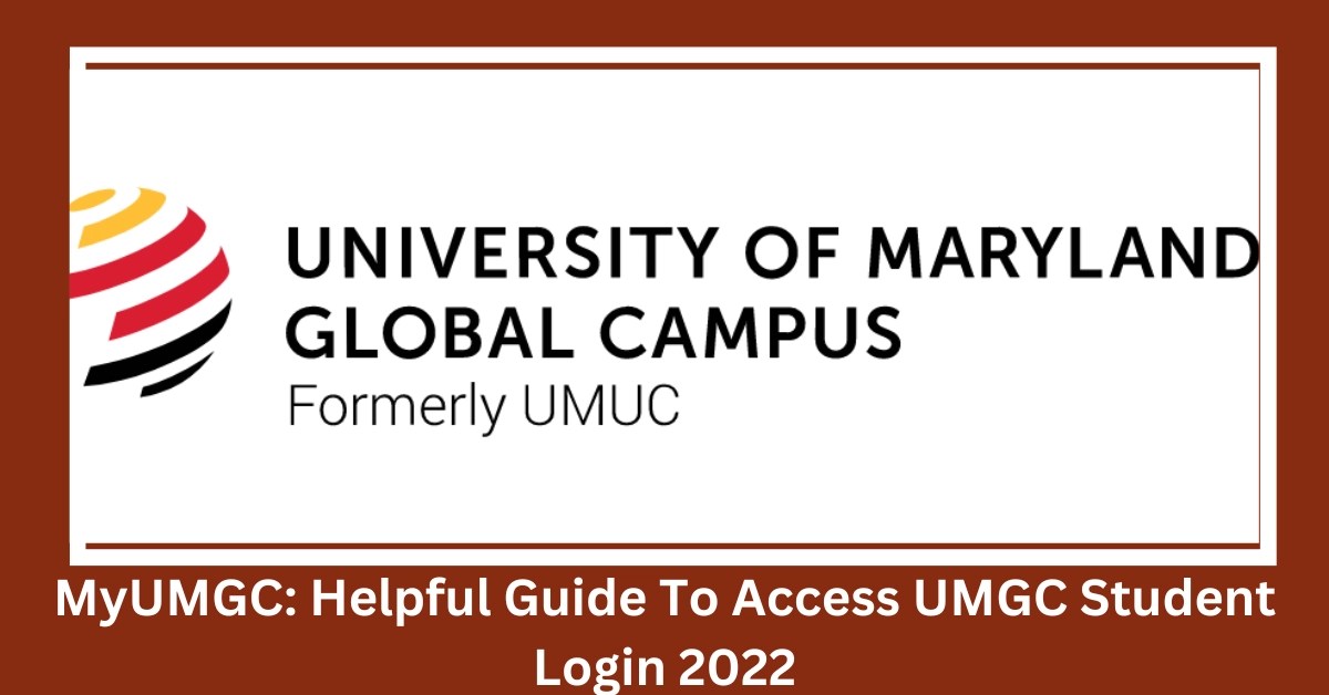MyUMGC Helpful Guide To Access UMGC Student Login 2022