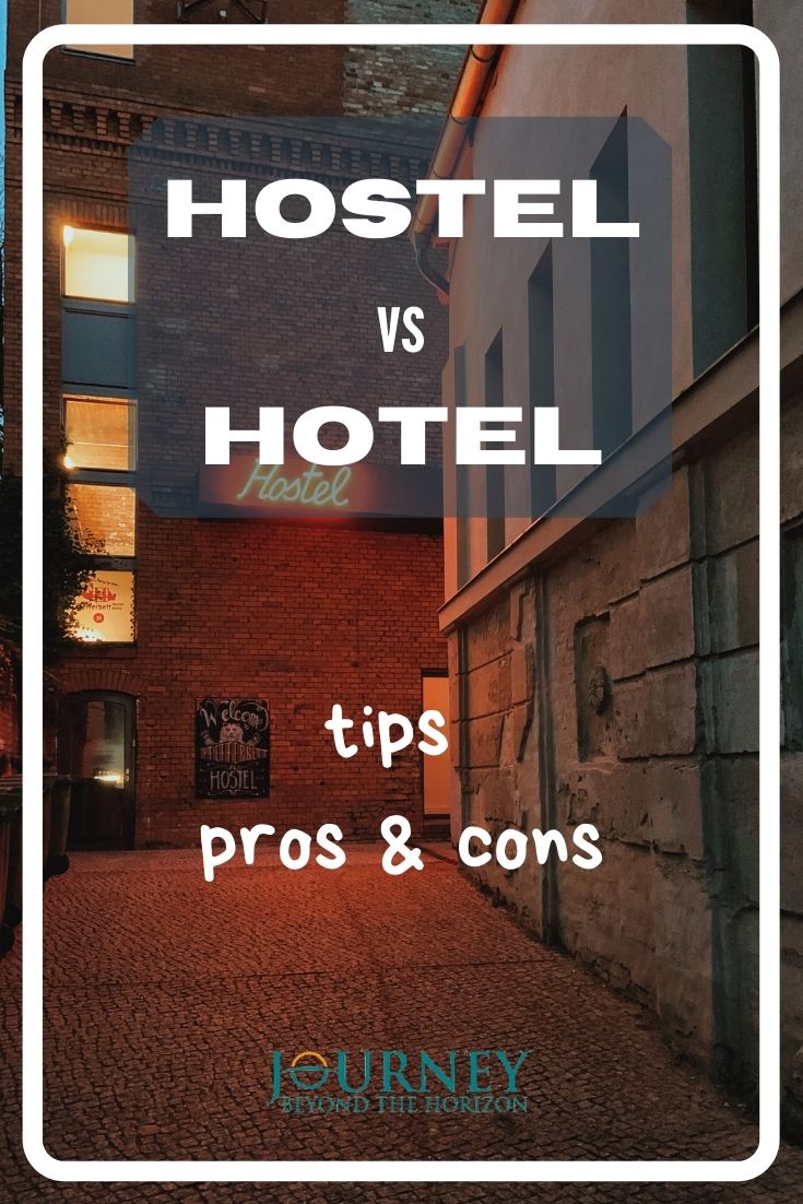 Hostel vs hotel tips, pros, and cons Journey Beyond the Horizon