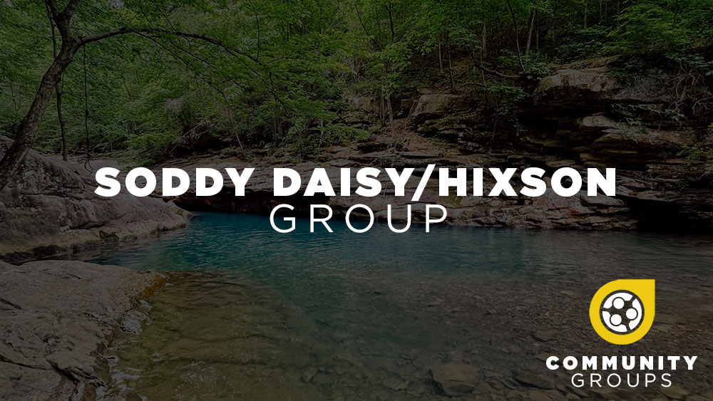 Soddy Daisy / Hixson Community Group Journey Church