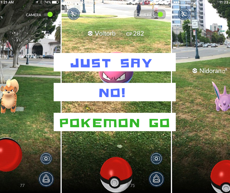 Pokemon GO, just say NO! Journeys with Jenn