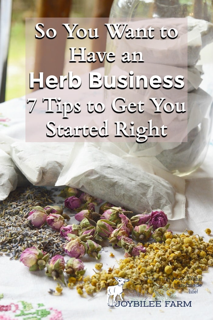 7 Tips to Help You Start an Herb Business the Right Way