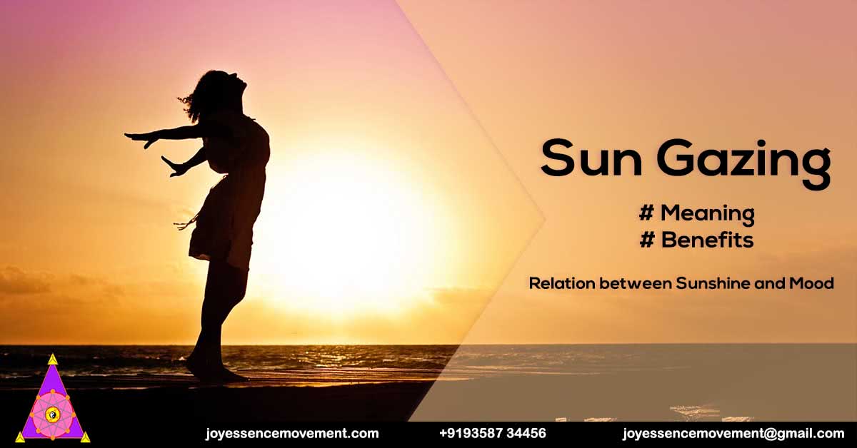 Sun Gazing Meaning, Benefits and Relation between Sunshine and Mood