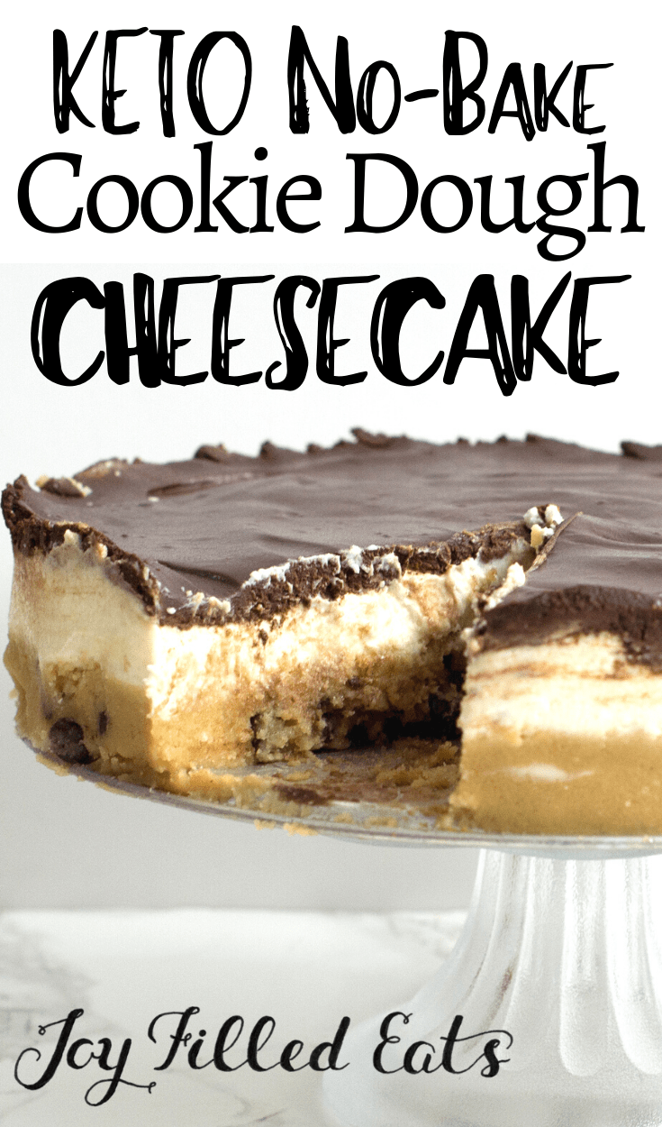 Cookie Dough Cheesecake NoBake, Low Carb, Keto