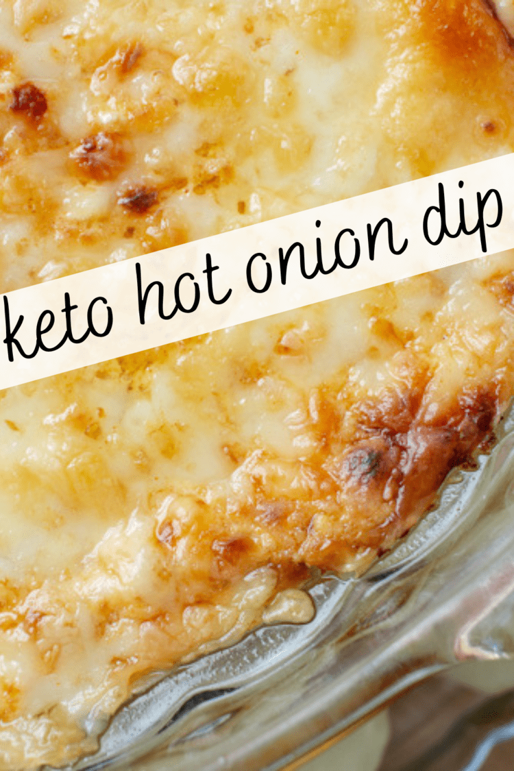 Hot Onion Dip Keto, Low Carb, GlutenFree Joy Filled Eats