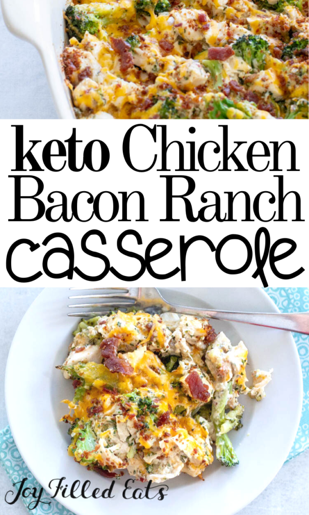Chicken Bacon Ranch Casserole Low Carb, Keto, EASY Joy Filled Eats