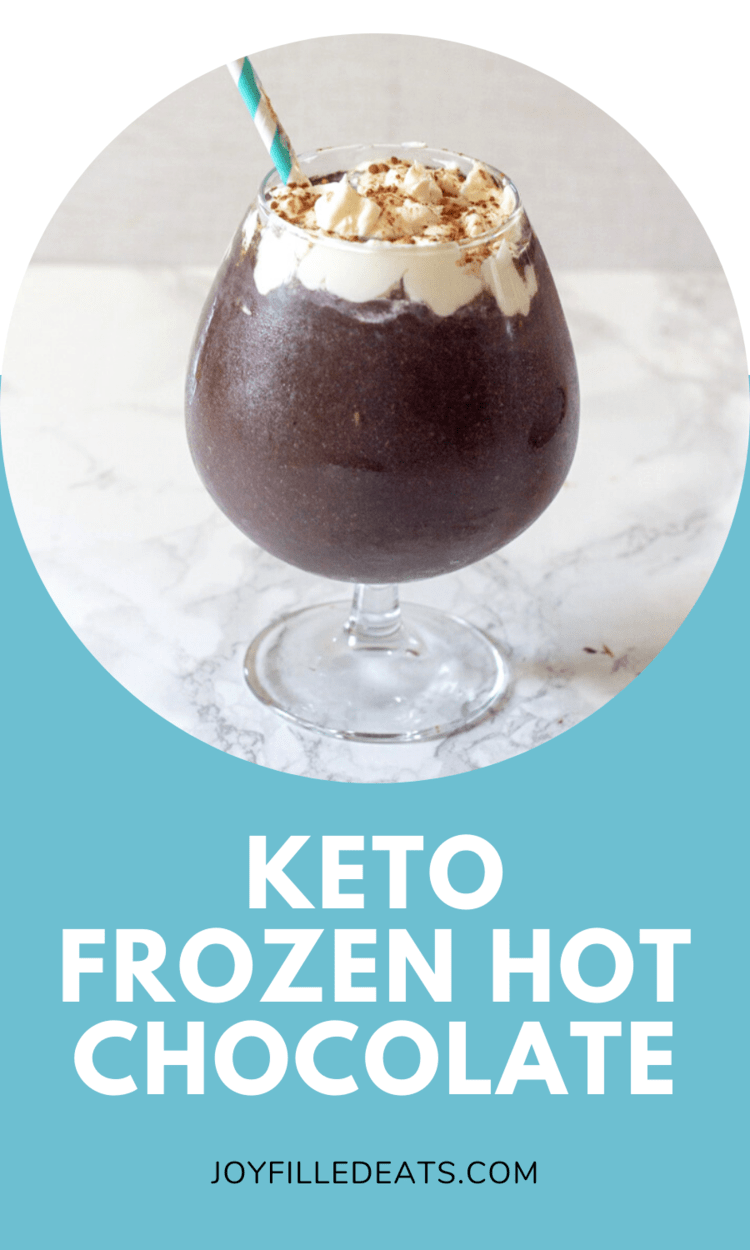 Keto Frozen Hot Chocolate Recipe Low Carb, EASY Joy Filled Eats