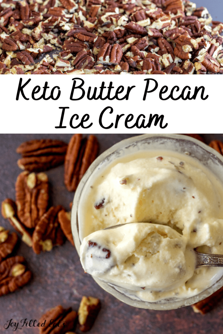 Keto Butter Pecan Ice Cream Low Carb, SugarFree Joy Filled Eats