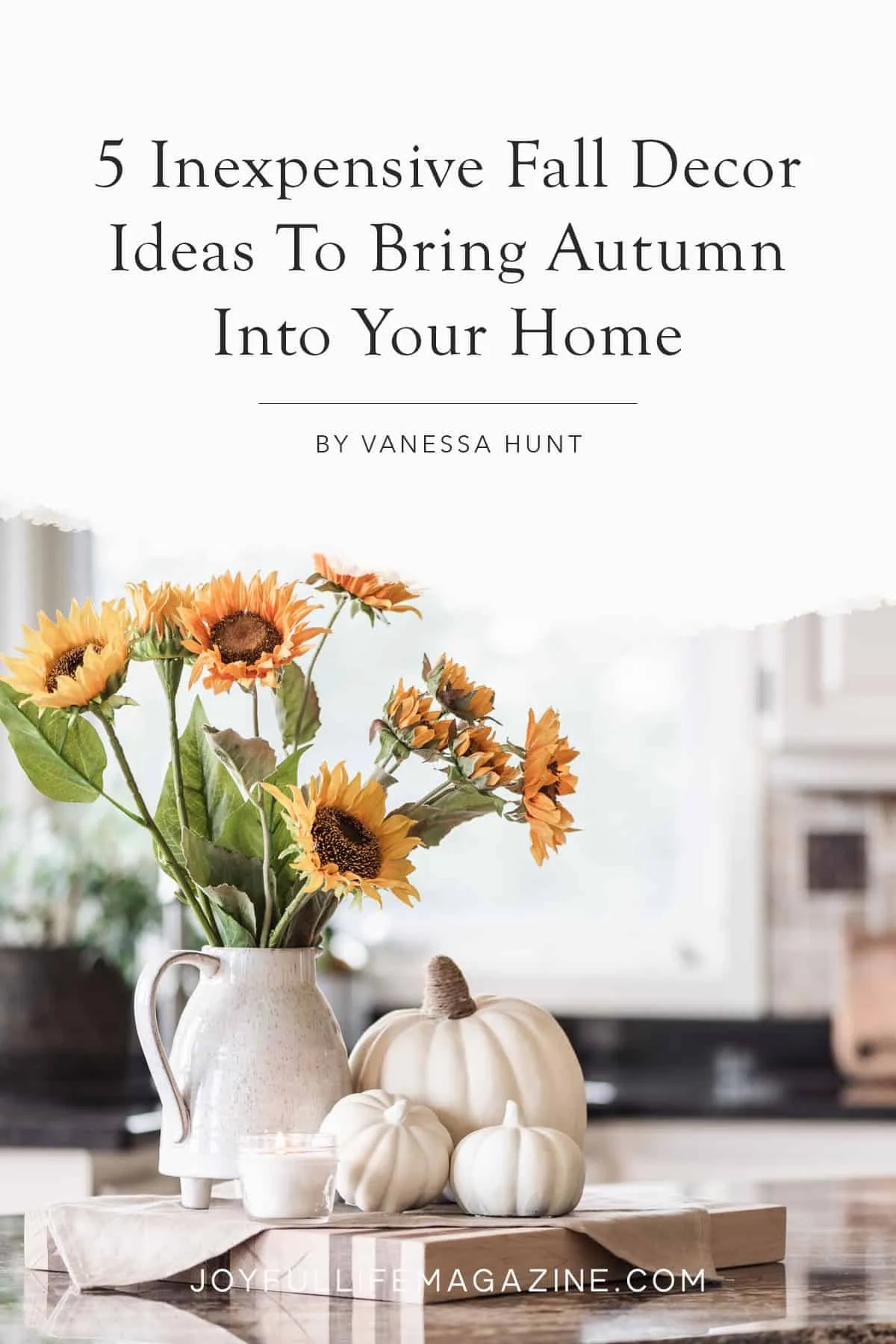 5 Inexpensive Fall Decor Ideas To Bring Autumn Into Your Home