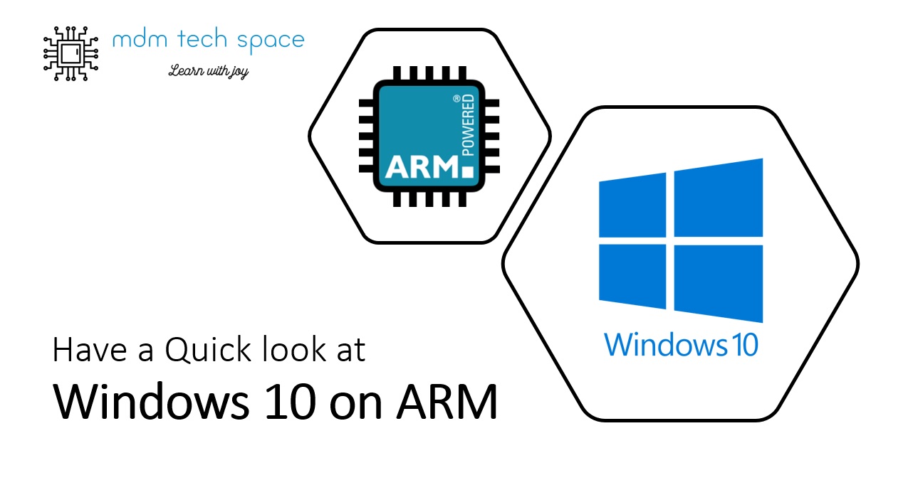 Quick Look At Windows 10 On ARM - MDM Tech Space