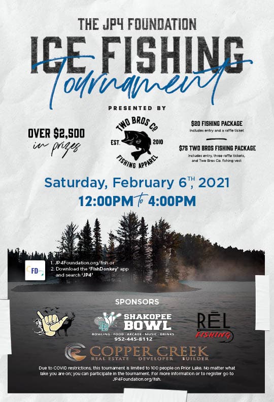 Ice Fishing Tournament presented by Two Bros Co. The JP4 Foundation