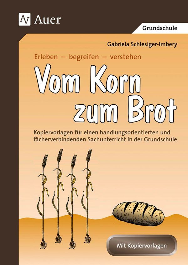 Gabriela Schlesiger Vom Korn zum Brot (Buch) jpc