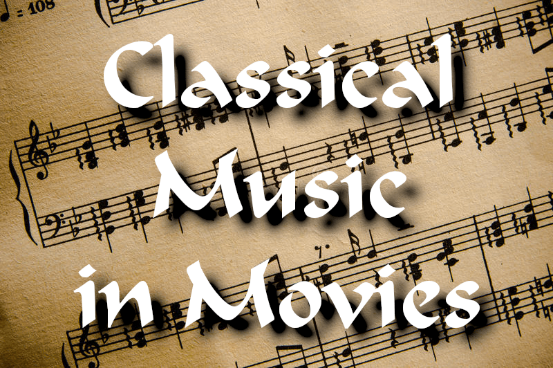 Classical Music in Movies Tales from the Arthritic Apocalypse