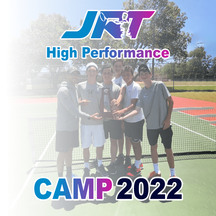 High Performance Tennis Camp 2022 JRT Academy