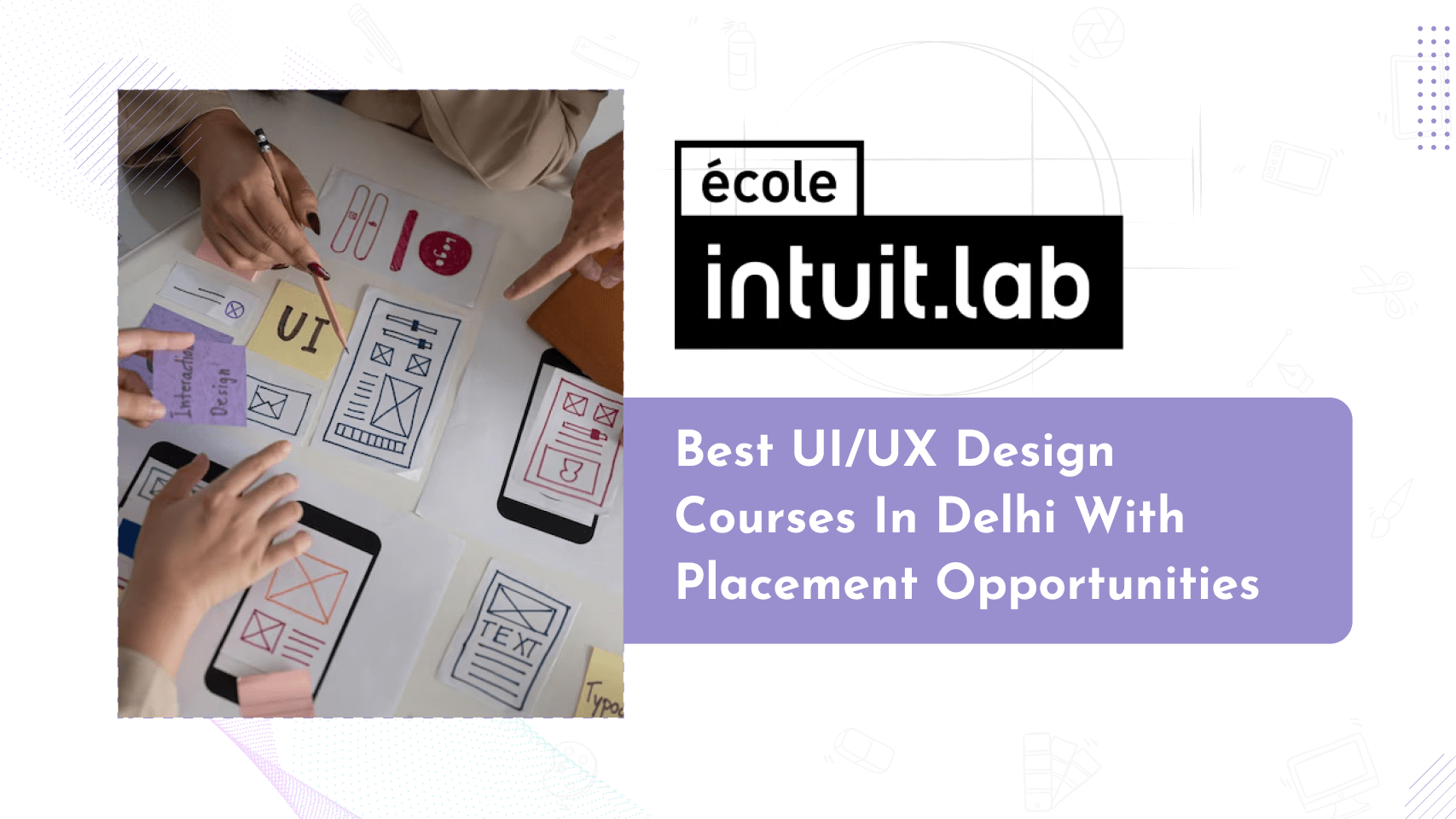 Best UX/UI Design Courses in Delhi With Placements Opportunities