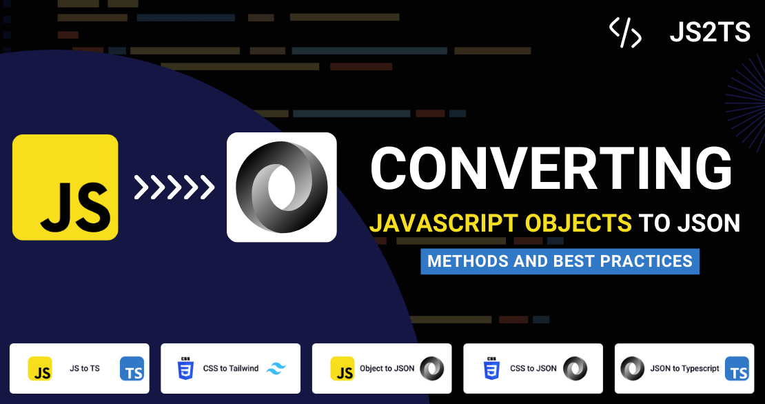 Convert JavaScript Objects to JSON A Simple Guide