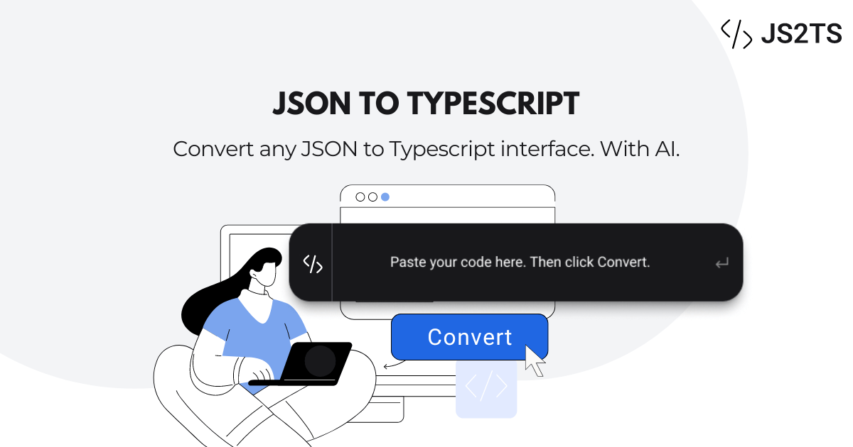 Convert JSON to TypeScript Online JSON to TypeScript Converter