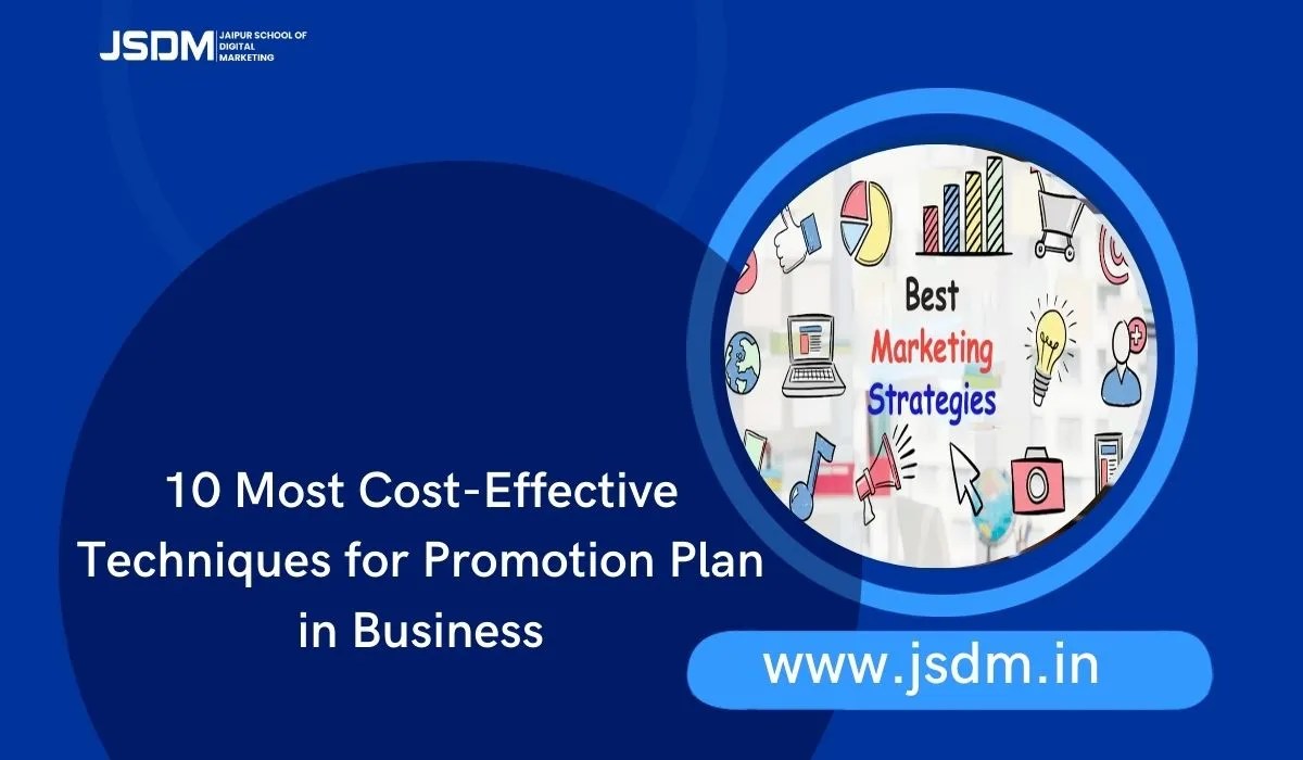 10 Proven and CostEffective Business Promotion Strategies