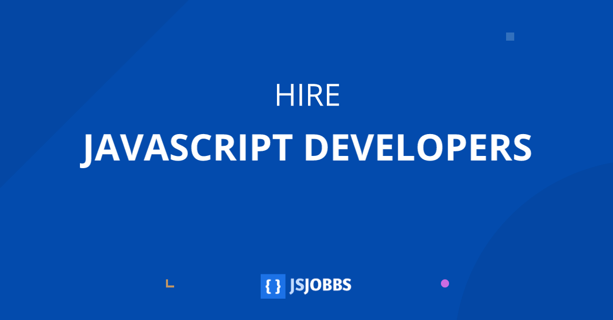 Hire JavaScript Developers JsJobbs