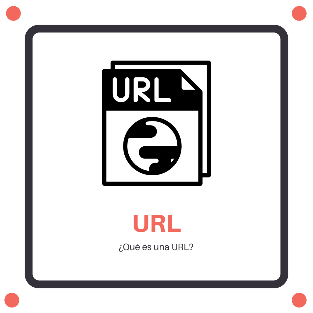 ¿URL, que es y de que sirve?