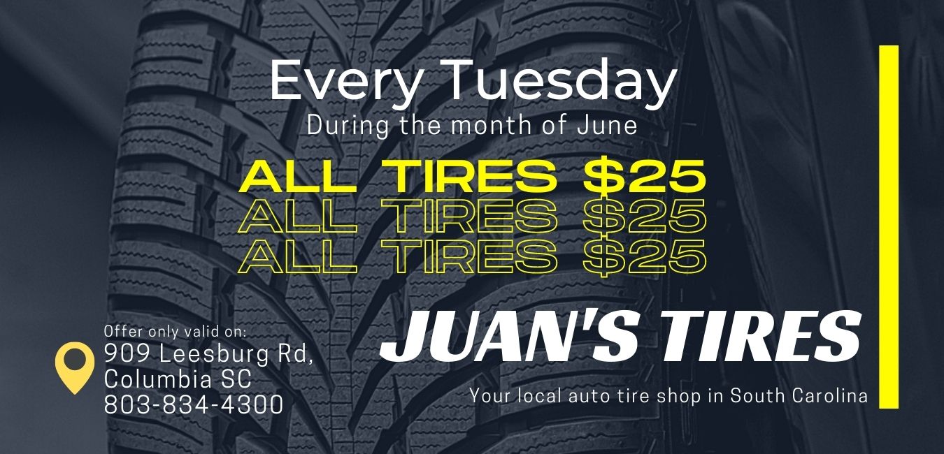 All Tires 25 Offer Every Tuesday of Month of June 2021 Juan's Tires