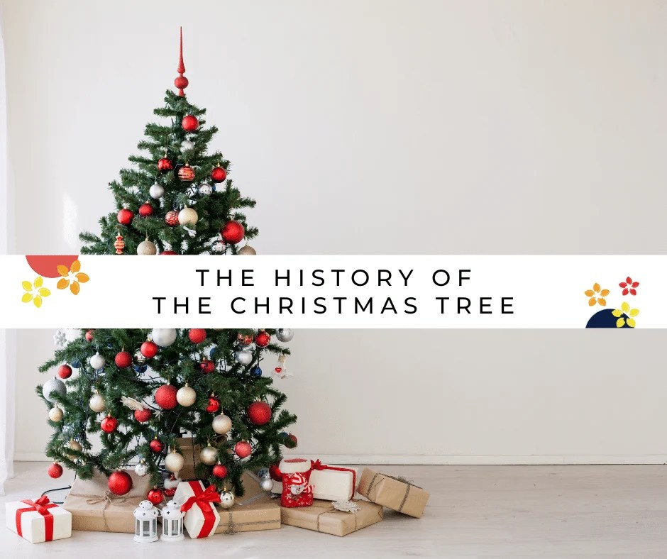 The History of Christmas Trees Jubilance