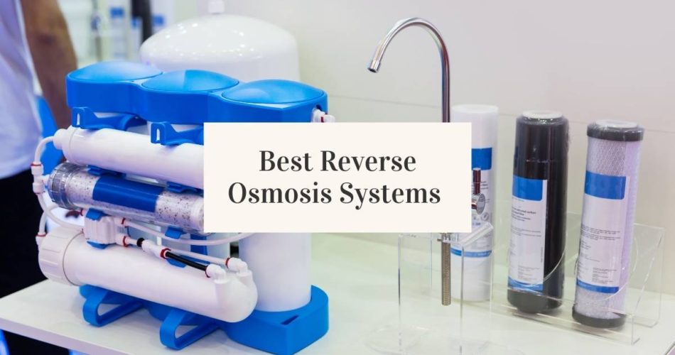 9 Best Reverse Osmosis Systems of 2022 Jug Free