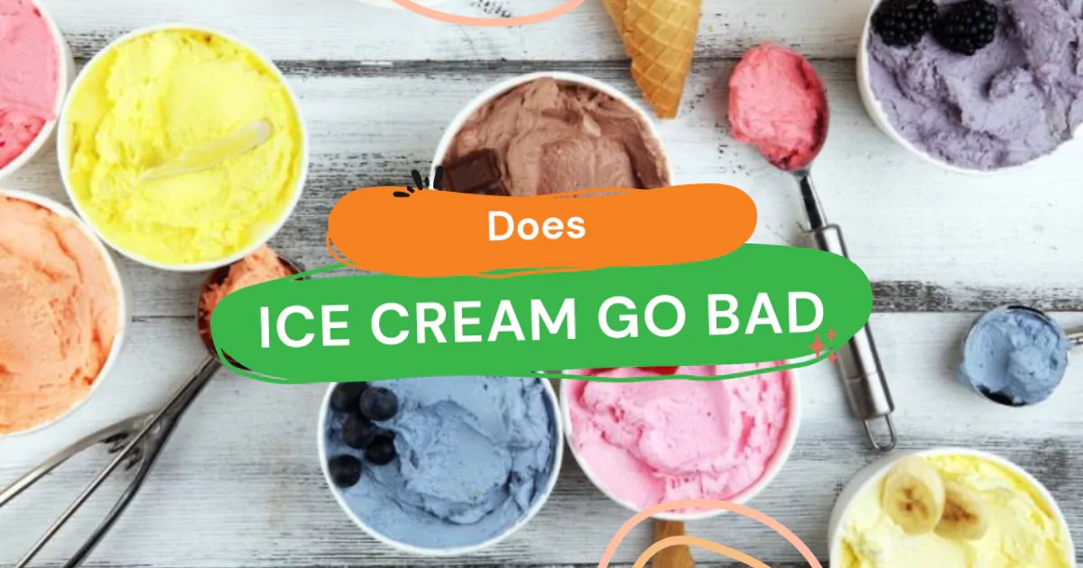 Does Ice Cream Go Bad? Juicer Hunter