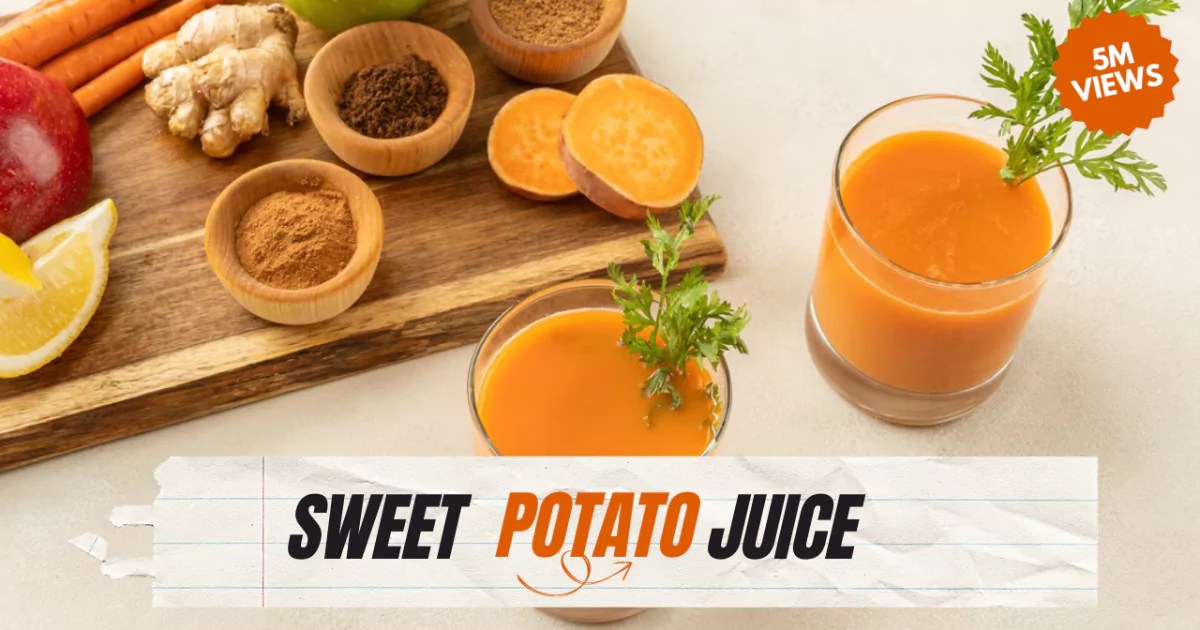 Sweet Potato Juice [ Effortless Recipe & Benefits ] Juicer Hunter