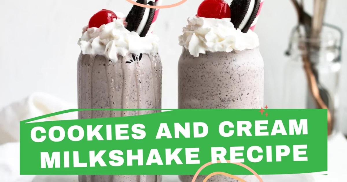 Cookies And Cream Milkshake Recipe Juicer Hunter