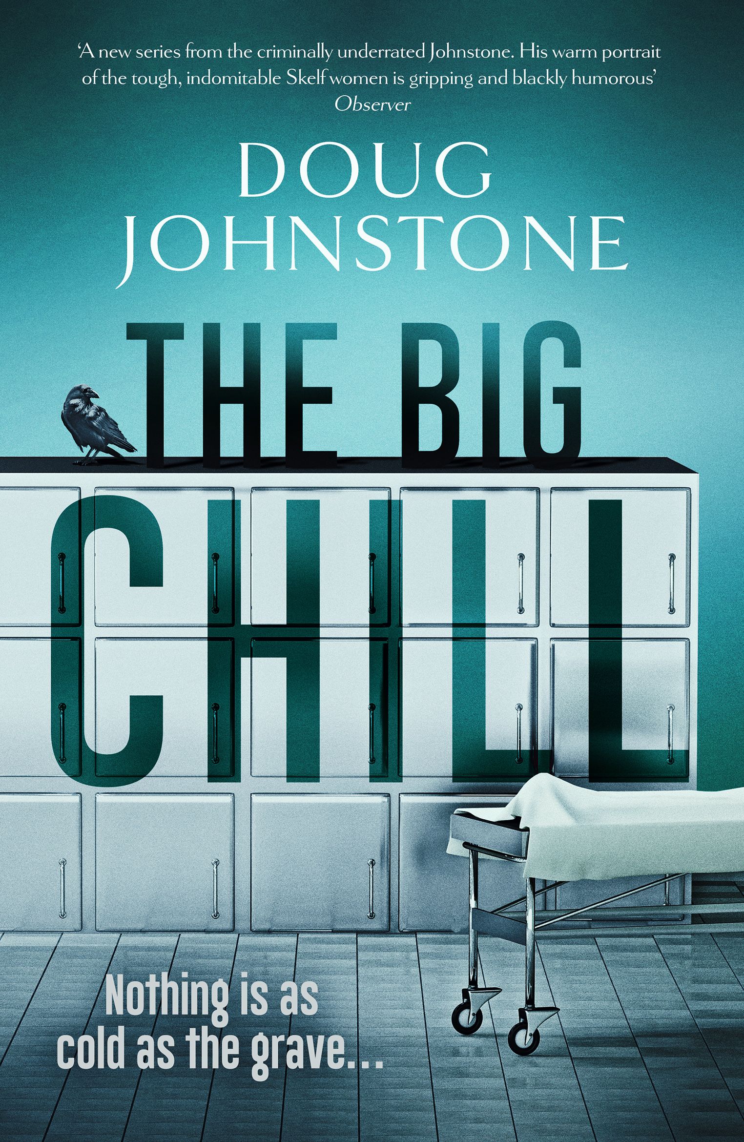 BlogTour The Big Chill by Doug Johnstone TheBigChill TheSkelfs doug