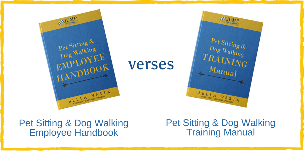 Pet Sitting Employee Handbook vs Pet Sitting Training Manual