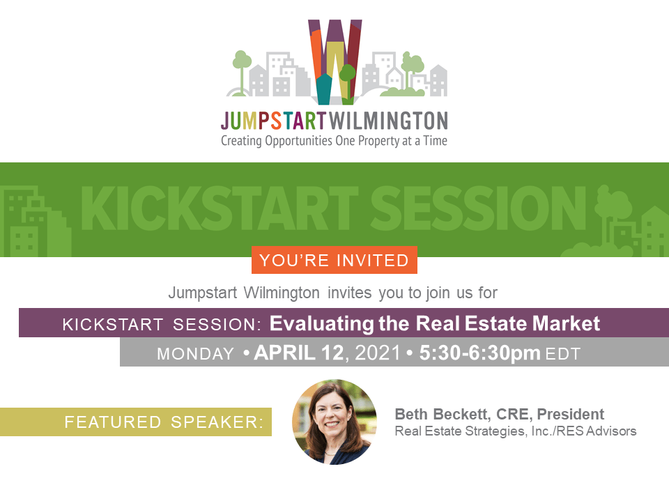Kickstart Session Evaluating the Real Estate Market Jumpstart Wilmington