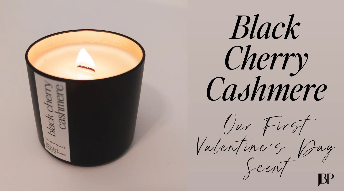 The Ultimate Valentine's Day Candle Black Cherry Cashmere juneberryplace