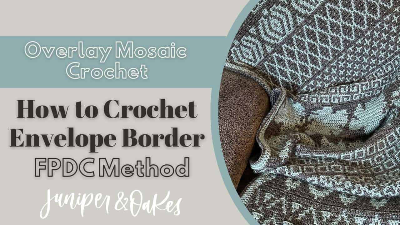 Crochet Tutorial Envelope Border using HDC Juniper and Oakes