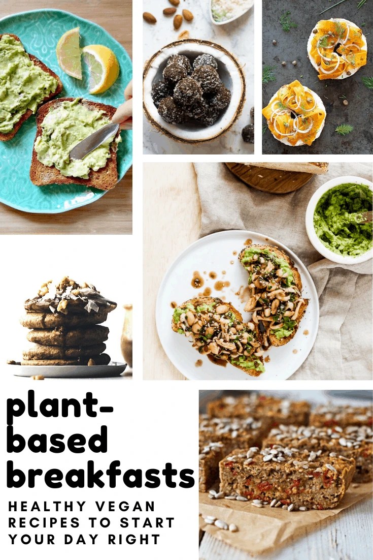 Vegan PlantBased Breakfast Recipes to Get Your Day off to a Healthy Start