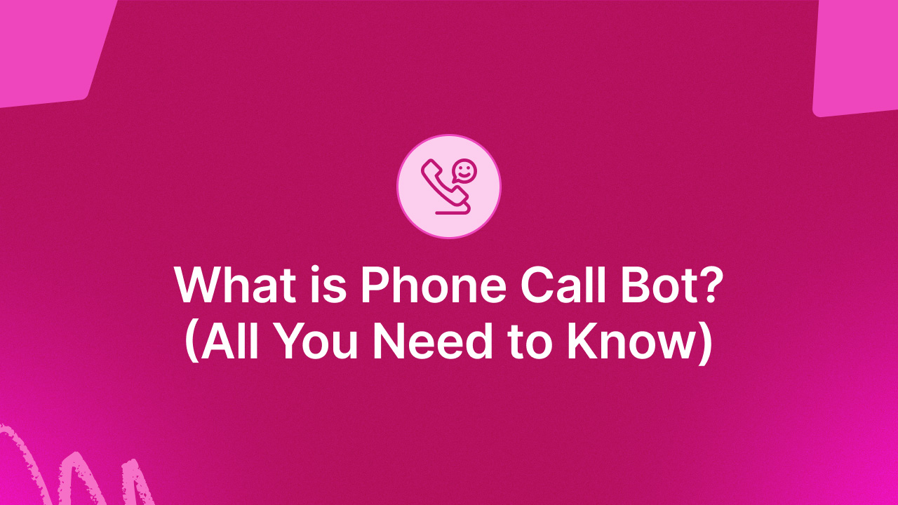 Phone call bot Role in customer service domain